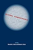 Global Homophobia: States, Movements, and the Politics of Oppression