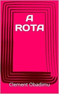 Livro A ROTA (DO SUCESSO AO SIGNIFICADO Livro 2)