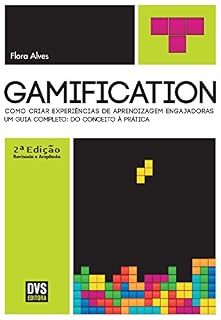 Livro Gamification: Como criar experiências de aprendizagem engajadoras
