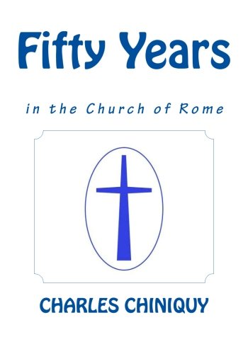 Fifty Years in the Church of Rome