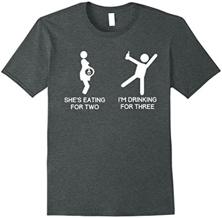 Mens She's Eating for Two, I'm Drinking for Three shirt Medium Dark Heather