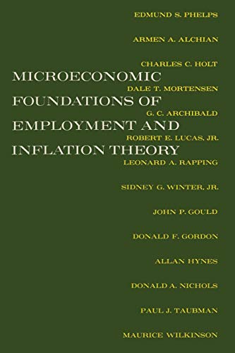 The Microeconomic Foundations of Employment and Inflation Theory