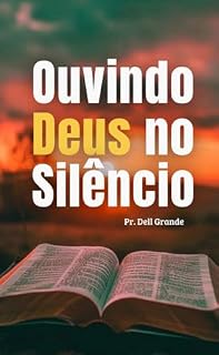 Livro OUVINDO DEUS NO SILÊNCIO