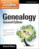 How to Do Everything Genealogy by George G. Morgan