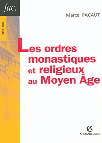 Les ordres monastiques et religieux au Moyen-Age (French Edition) by (Paperback)