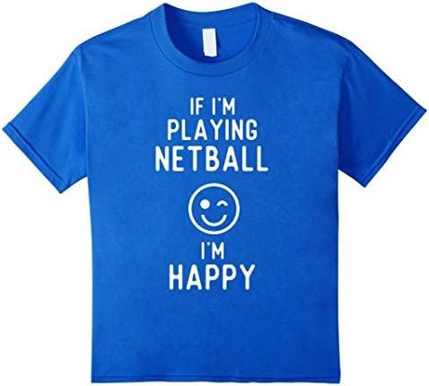 Kids Happy Netball T Shirts. Best Gifts for Netball Players. 12 Royal Blue