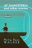 At Danceteria and Other Stories by