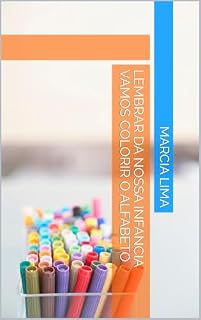 Livro LEMBRAR DA NOSSA INFANCIA VAMOS COLORIR O ALFABETO