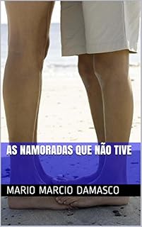 Livro As namoradas que não tive