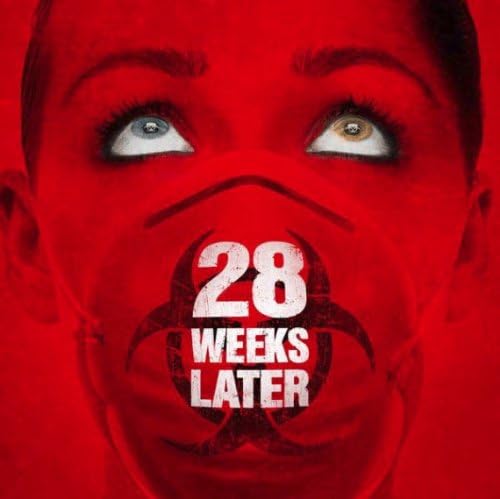 28 Weeks Later