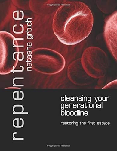 Download Repentance: Cleansing Your Generational Bloodline PDF