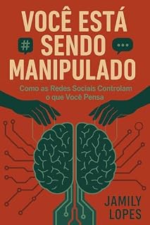Livro Você está sendo manipulado: Como as redes sociais controlam o que você pensa