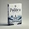 Livro Política para Leigos: Entenda os conceitos essenciais da política de forma simples e descomplicada!
