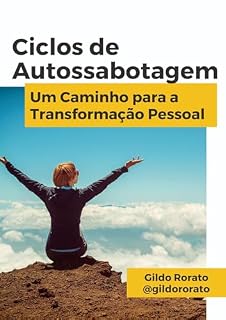 Livro Ciclos de Autossabotagem : Um Caminho para a Transformação Pessoal