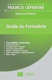 Guide du formaliste : FormalitÃƒÂ©s notariales by 