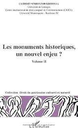 Les  monuments historiques, un nouvel enjeu ?