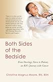 Both Sides of the Bedside: From Oncology Nurse to