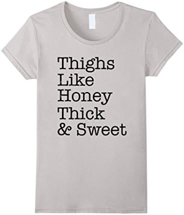 Womens Thighs Like Thick And Sweet T Shirt XL Silver