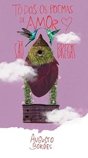Livro Todos os poemas de amor são bregas
