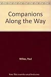 Companions Along the Way