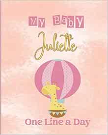 Amazon.com: My Baby Juliette One Line A Day: Four Year ...