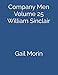 Company Men Volume 25 William Sinclair by Gail Morin