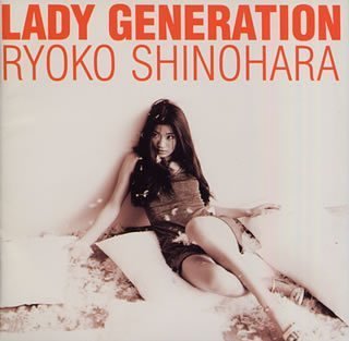 Shinohara Ryoko Lady Generation Amazon Com Music
