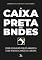 Livro A caixa-preta do BNDES