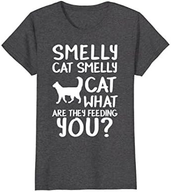 Womens Smelly Cat What Are They Feeding You Cat Shirt Small Dark Heather