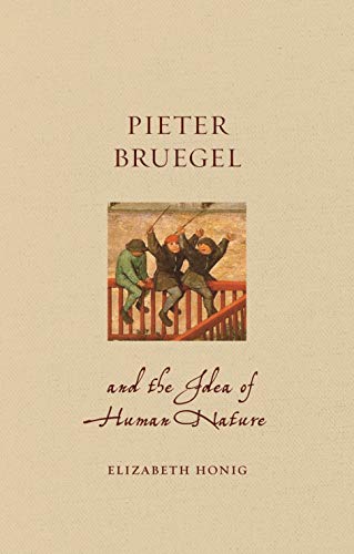 Pieter Bruegel and the Idea of Human Nature (Renaissance Lives) - //medicalbooks.filipinodoctors.org