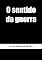 Livro O sentido da guerra