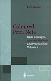 Coloured Petri Nets: Basic Concepts, Analysis Methods and Practical Use. Volume 2 (Monographs in Theoretical&hellip;