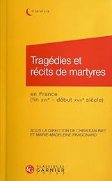 Tragédies et récits de martyres en France