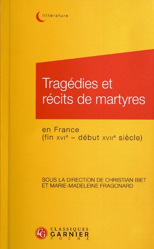 Tragédies et récits de martyres en France