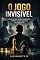 Livro O JOGO INVISÍVEL: Como ler pessoas, desarmar manipuladores e dominar a política corporativa sem vender a alma