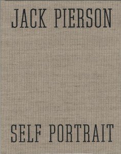 Jack Pierson - Self Portrait by Jack PIERSIN (Hardcover)