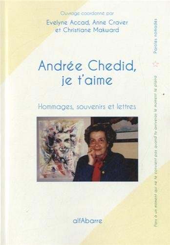 Andrée Chedid, je t'aime