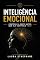 Livro Inteligência Emocional: Controle a Mente Antes Que Ela Controle Você