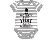 Tstars I Do Believe I Have Shat Upon My Pantaloons Funny Cute Baby Bodysuit 12M Gray/White