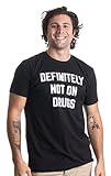 Definitely Not on Drugs | Funny Party, Rave, Festival Club Glow in Dark T-shirt