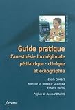 Image de Guide pratique d'anesthesie locoregionale pediatrique (French Edition)