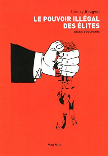 Le  pouvoir illégal des élites