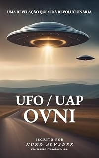 Livro OVNI (UFO / UAP) - Uma revelação que será revolucionária