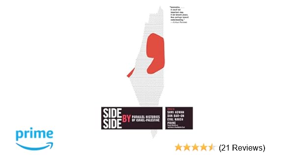 Side By Side Parallel Histories Of Israel Palestine Sami - 