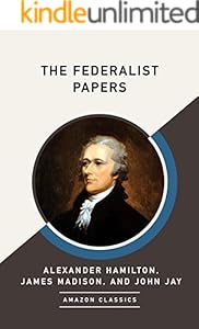 The Federalist Papers (AmazonClassics Edition)