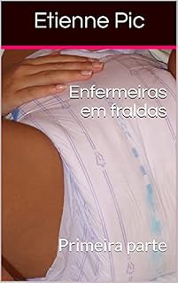 Livro Enfermeiras em fraldas: Primeira parte