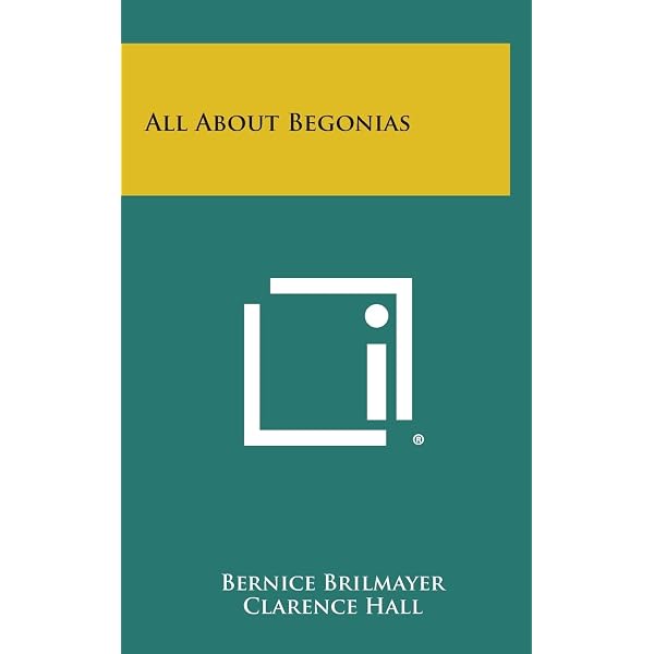 Begonias: The complete reference guide: Mildred L. Thompson