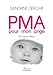 PMA POUR MON ANGE (French Edition) by