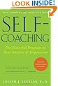 Self-Coaching: The Powerful Program to Beat Anxiety and Depression, 2nd Edition, Completely Revised and Updated