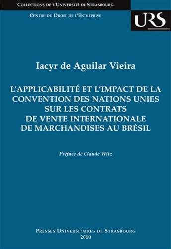 L' applicabilité et l'impact de la Convention des Nations Unies sur les contrats de vente internationale de marchandises au Brésil
